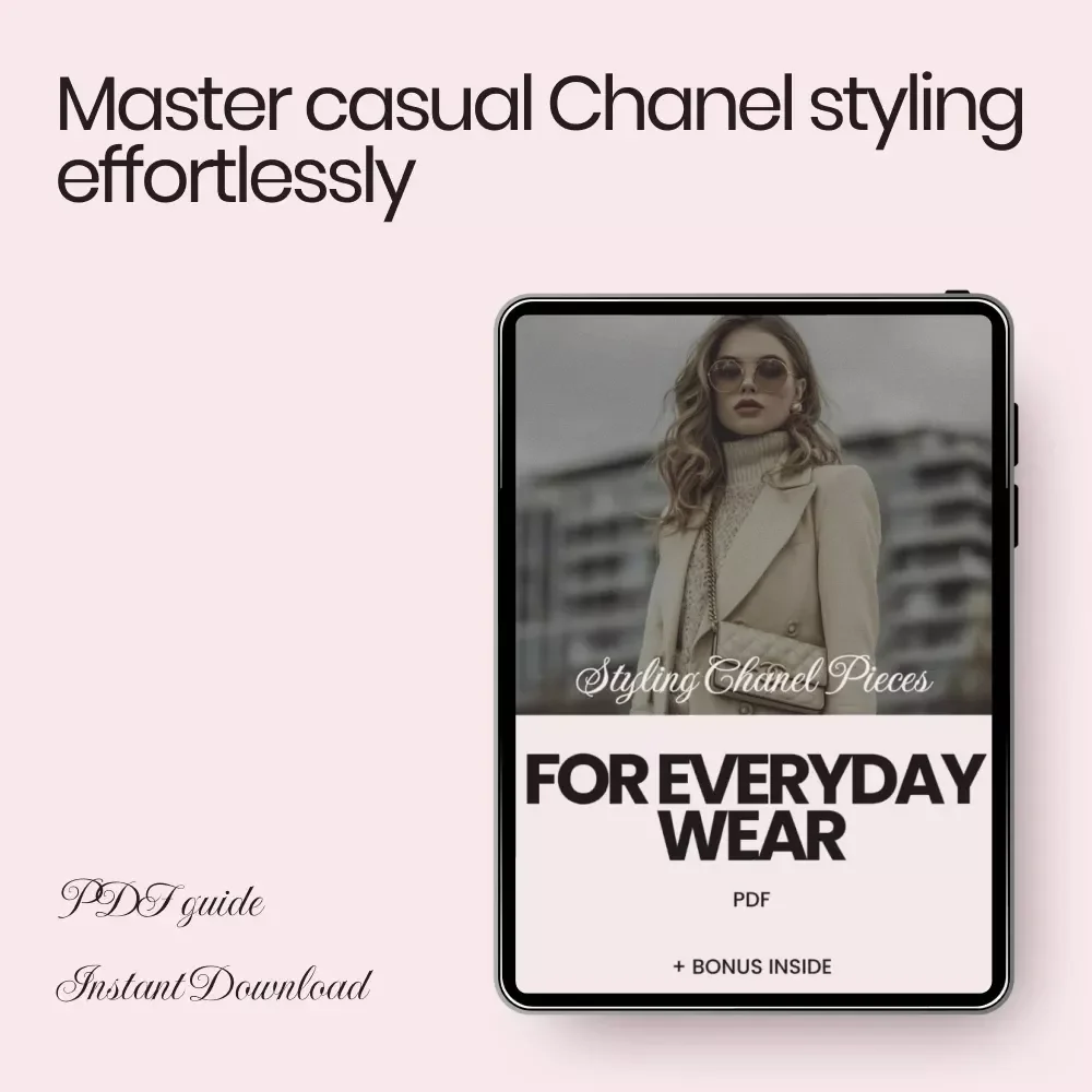 Styling Chanel Pieces for Everyday Wear – A Practical Guide on how to style chanel items casually, Casual Luxury Outfit Ideas, Everyday Chic Fashion eBook