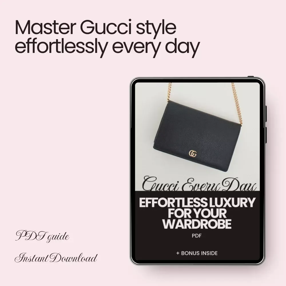 Gucci Every Day: Effortless Luxury for Your Wardrobe - The Ultimate Gucci Style Guide for Everyday Wear
