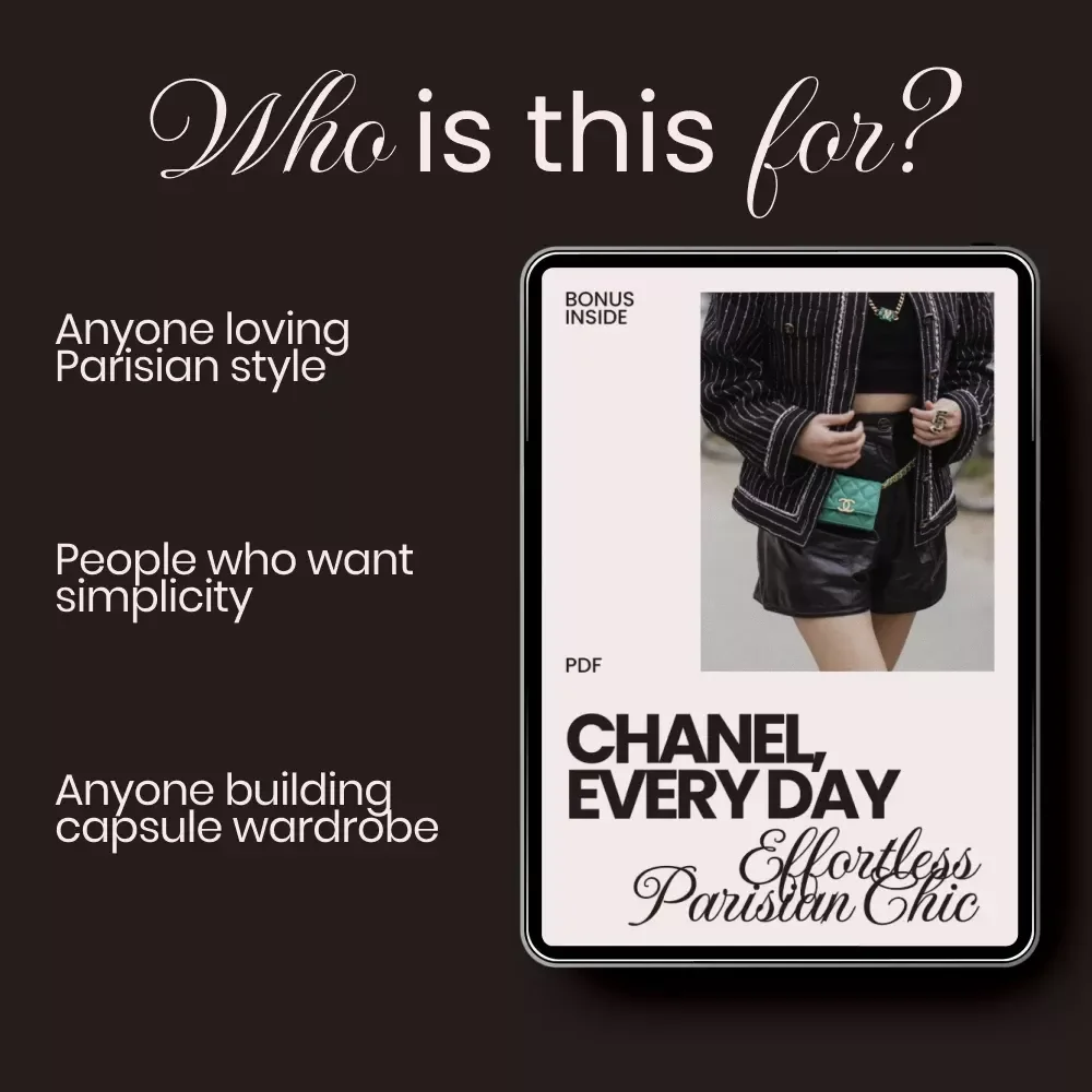 Chanel, Every Day: Effortless Parisian Chic – A Complete Guide to Chanel for Everyday Wear, Capsule Wardrobe Planning & Timeless French Girl Style