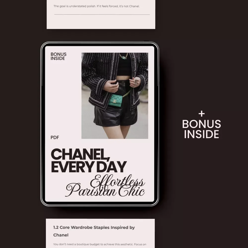 Chanel, Every Day: Effortless Parisian Chic – A Complete Guide to Chanel for Everyday Wear, Capsule Wardrobe Planning & Timeless French Girl Style