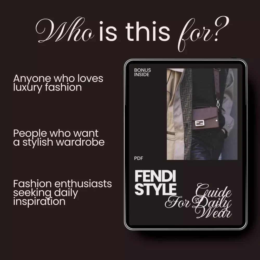 Fendi Style Guide for Daily Wear: Elevate Your Everyday Looks with Fendi Fashion Essentials