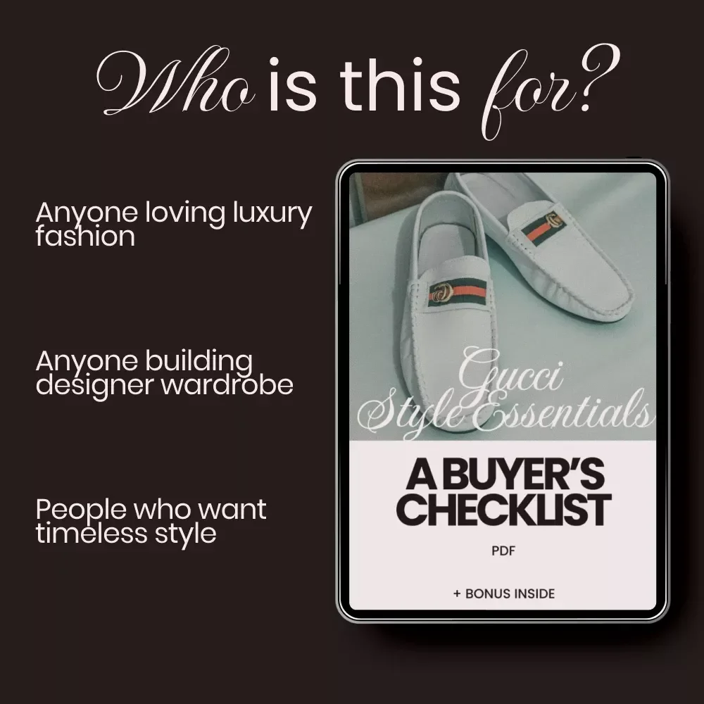 Gucci Style Essentials: A Buyer’s Checklist – Luxury Fashion Guide & Gucci Style Essentials Digital Download for Smart Designer Shopping