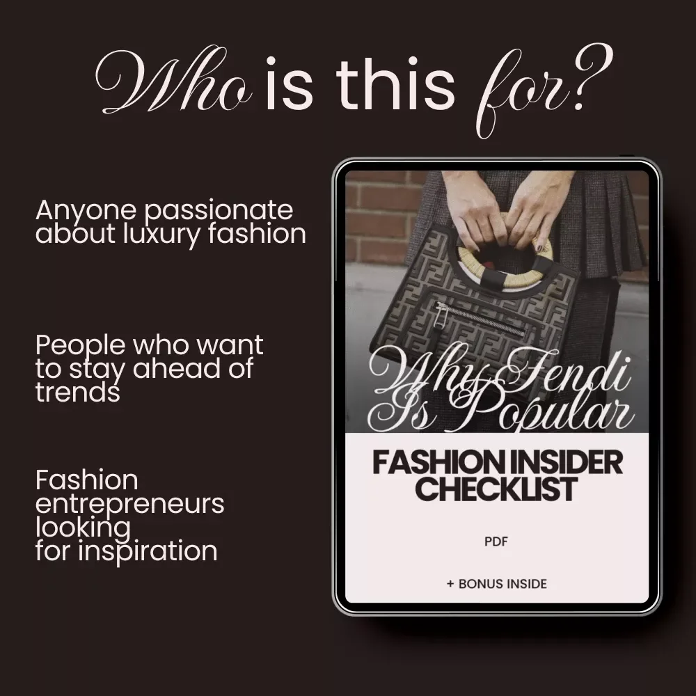 Why Fendi Is Popular: Fashion Insider Checklist - Discover the Secrets Behind Fendi's Success