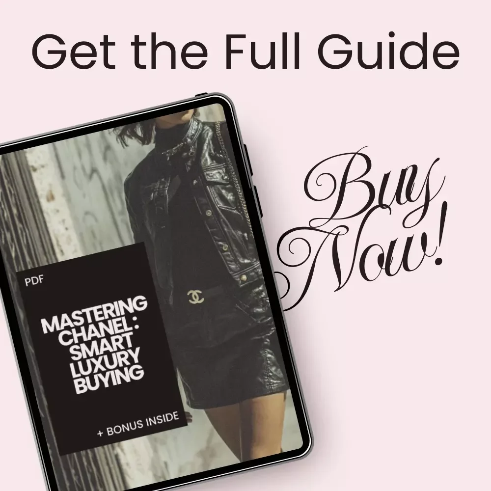 Mastering Chanel: Smart Luxury Buying Guide – How to Buy Chanel Smarter