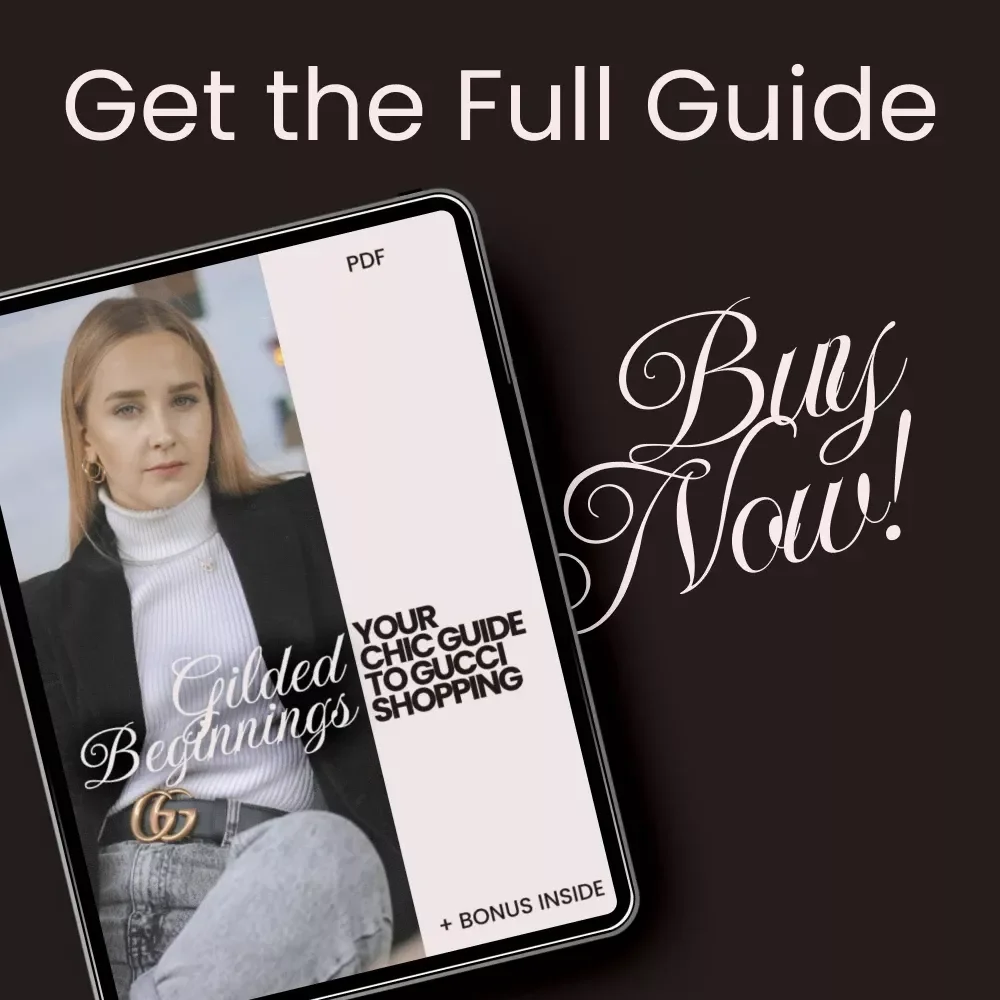 Gilded Beginnings: Your Chic Guide to Gucci Shopping – Where to Start with Gucci Shopping, Luxury Buying Guide, Designer Fashion eBook, Digital Download