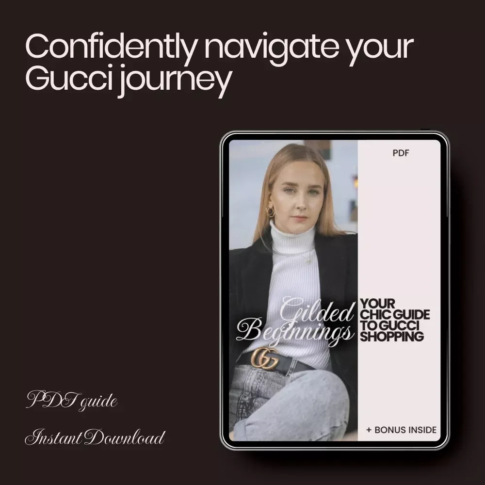 Gilded Beginnings: Your Chic Guide to Gucci Shopping – Where to Start with Gucci Shopping, Luxury Buying Guide, Designer Fashion eBook, Digital Download
