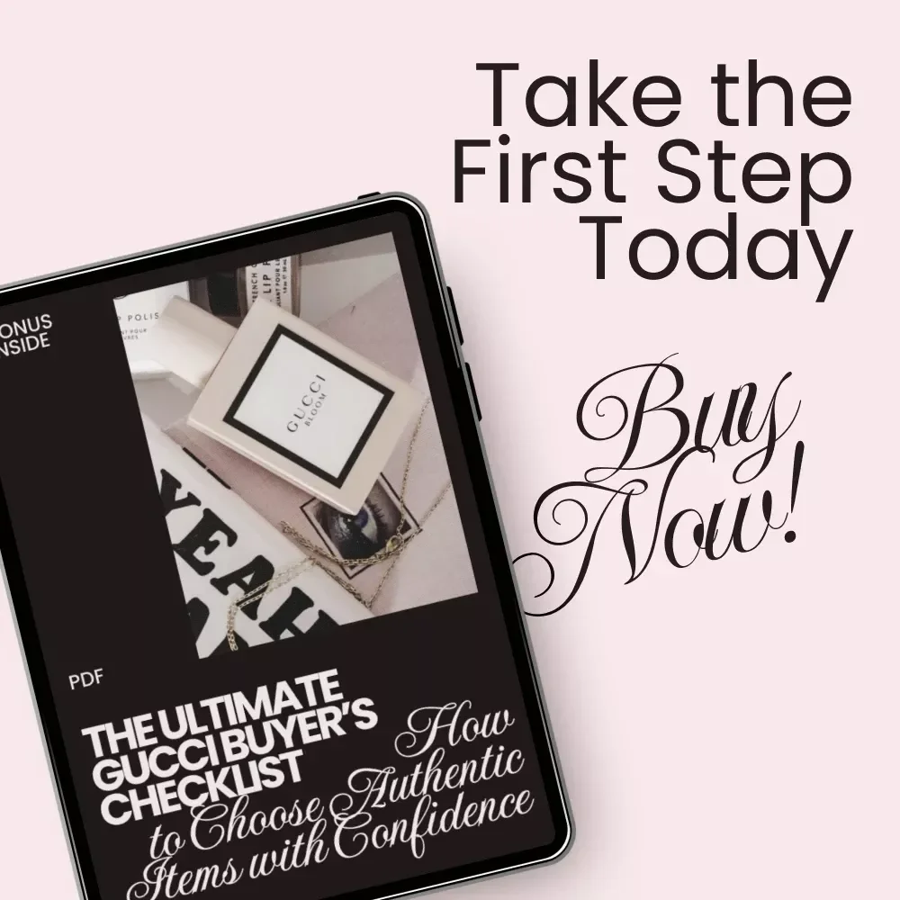 The Ultimate Gucci Buyer’s Checklist – Luxury Fashion Authenticity Guide & How to Choose Gucci Items Digital Download