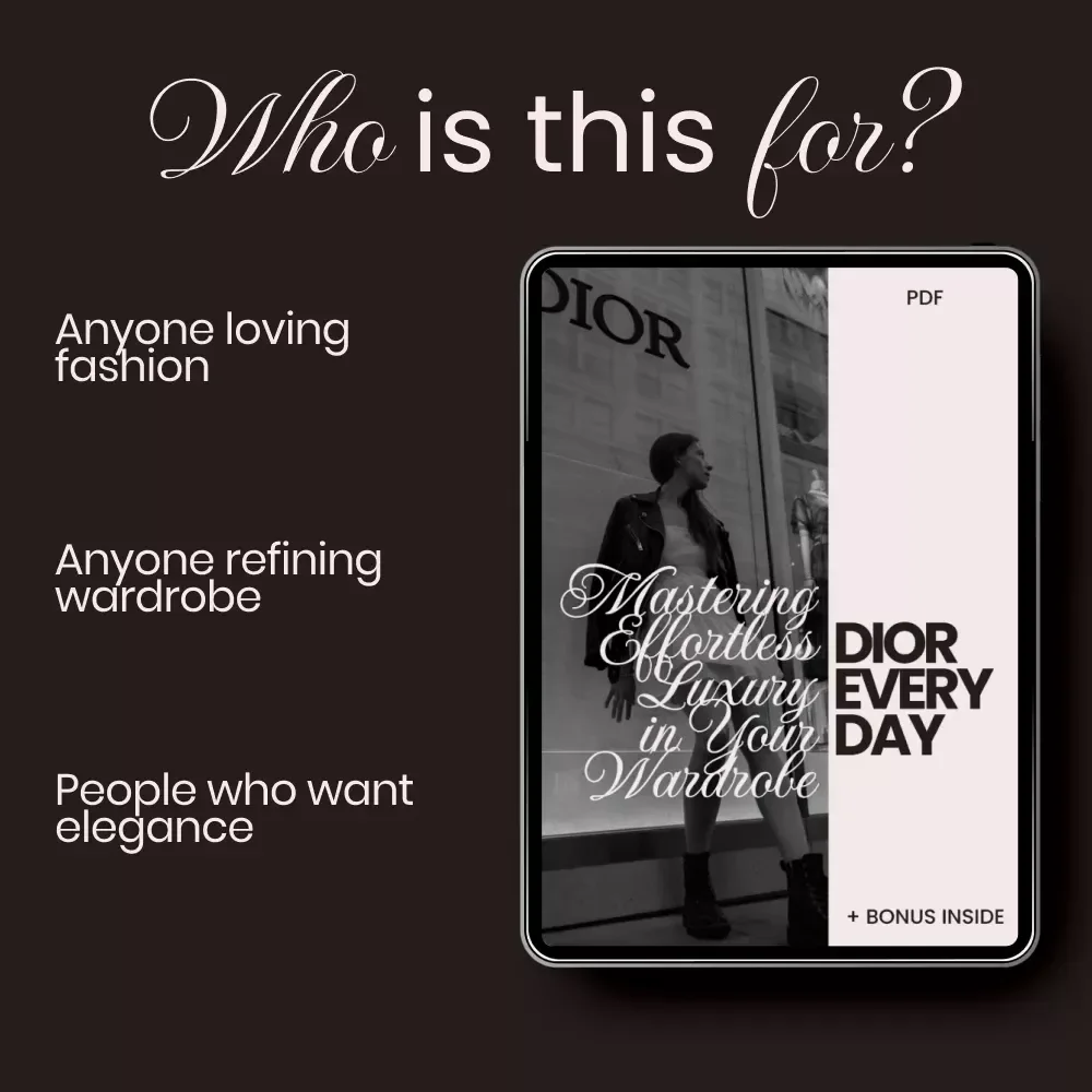 Dior Every Day: Mastering Effortless Luxury in Your Wardrobe – The Ultimate dior style guide for everyday wear eBook