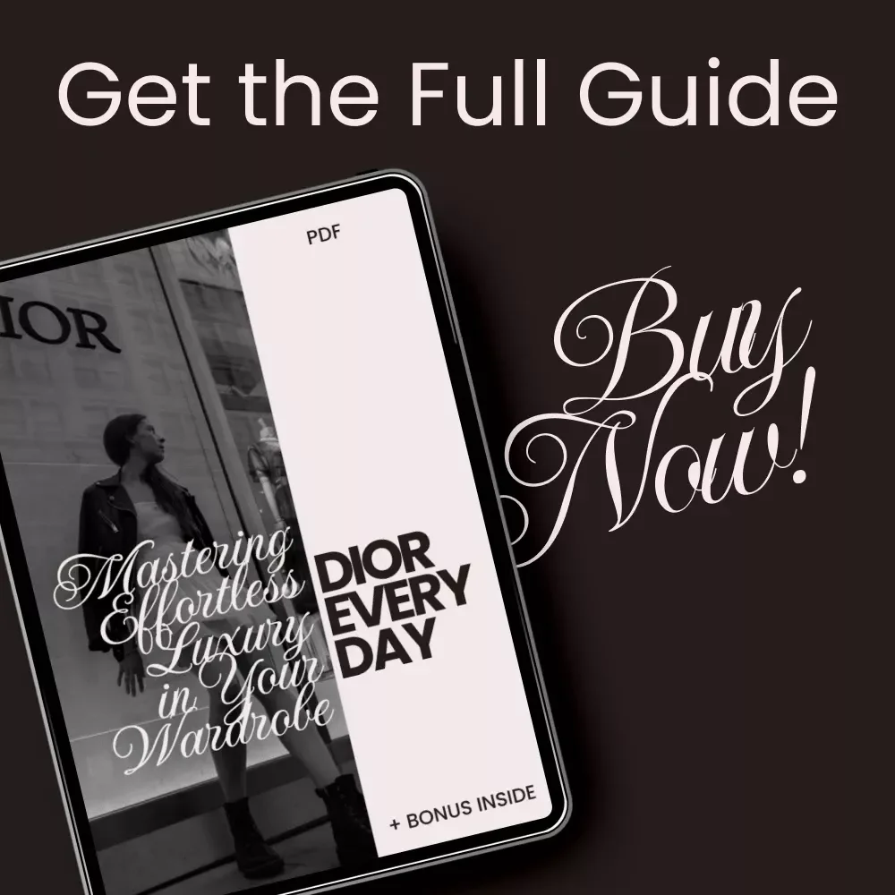Dior Every Day: Mastering Effortless Luxury in Your Wardrobe – The Ultimate dior style guide for everyday wear eBook