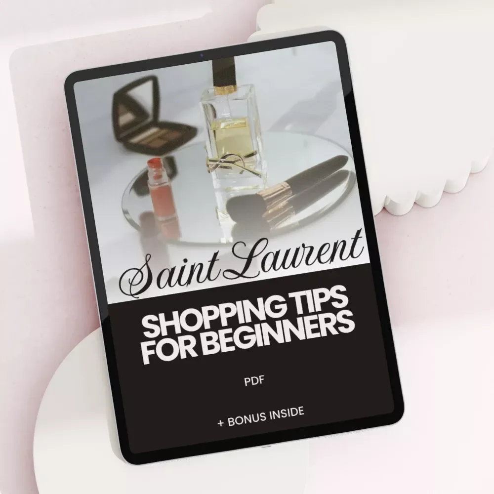 Saint Laurent Shopping Tips for Beginners: The Ultimate Checklist