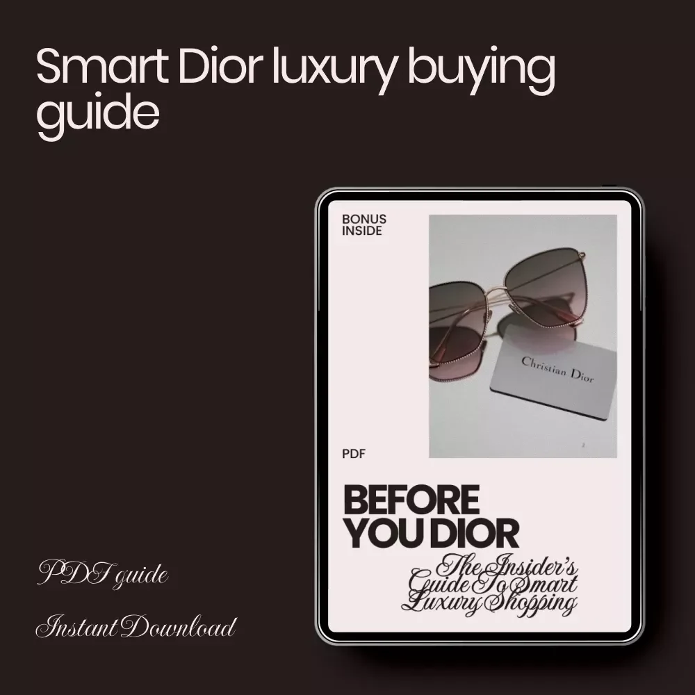 Before You Dior: The Insider’s Guide to Smart Luxury Shopping | What to Know Before Buying Dior eBook | Designer Bag & Authenticity Checklist | Digital Download