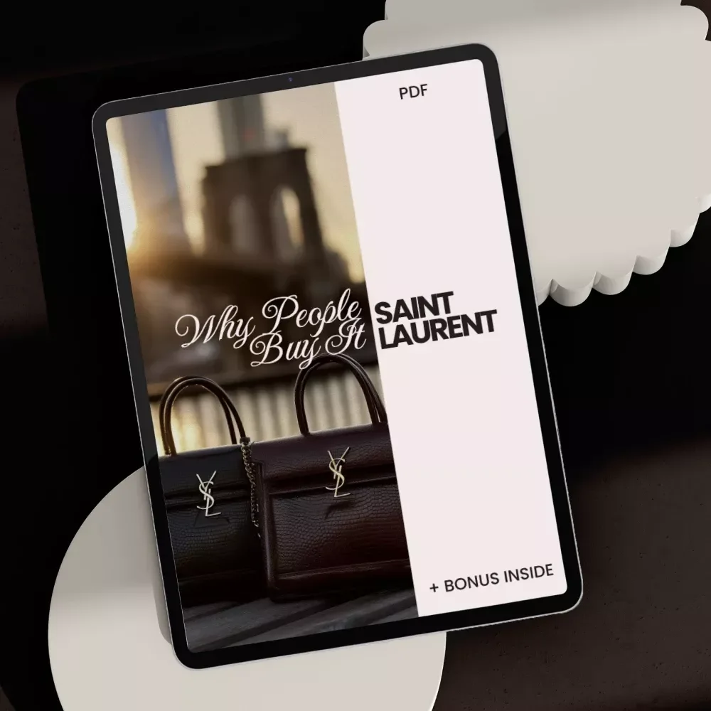 Saint Laurent: Why People Buy It - The Ultimate Checklist for Luxury Fashion Enthusiasts