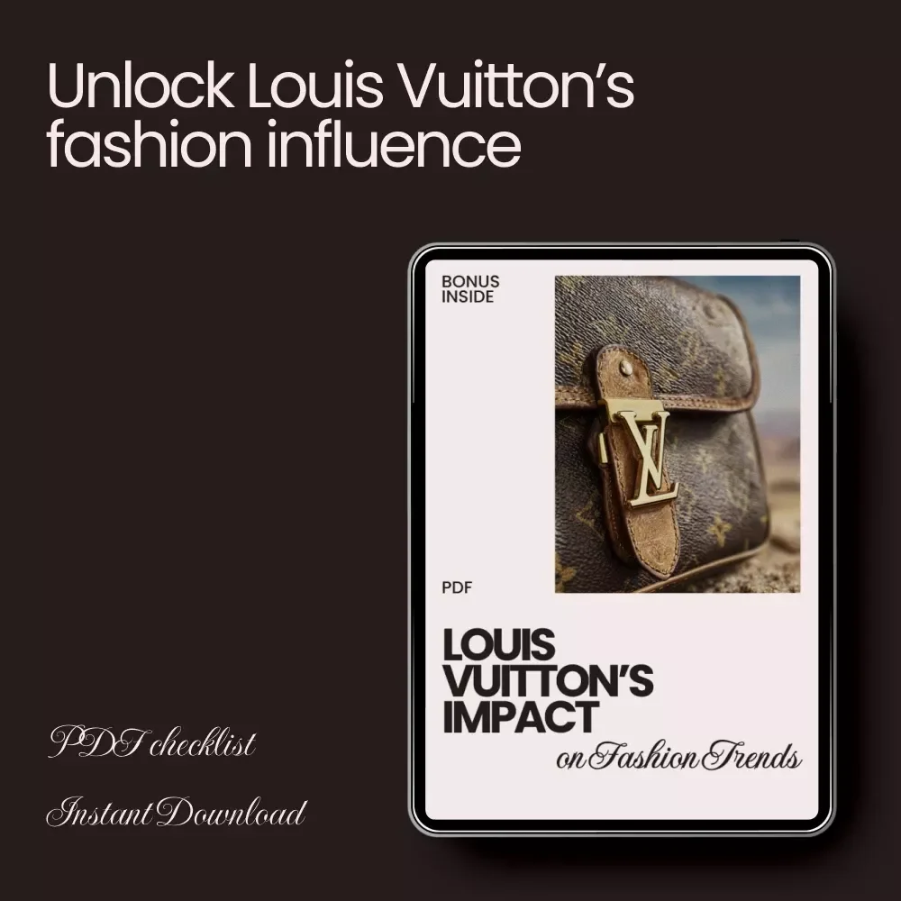Louis Vuitton’s Impact on Fashion Trends - Digital Checklist