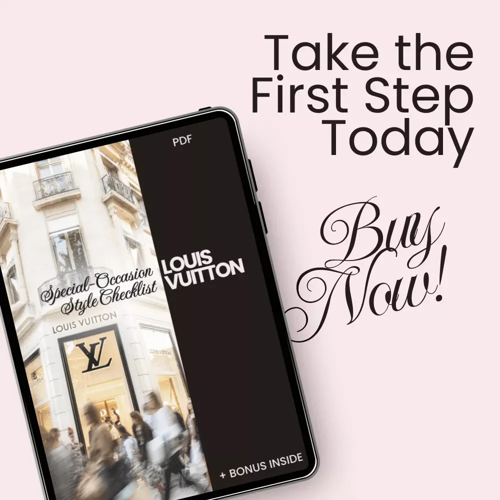 Louis Vuitton Special-Occasion Style Checklist - Perfect Your Louis Vuitton Lifestyle for Special Occasions
