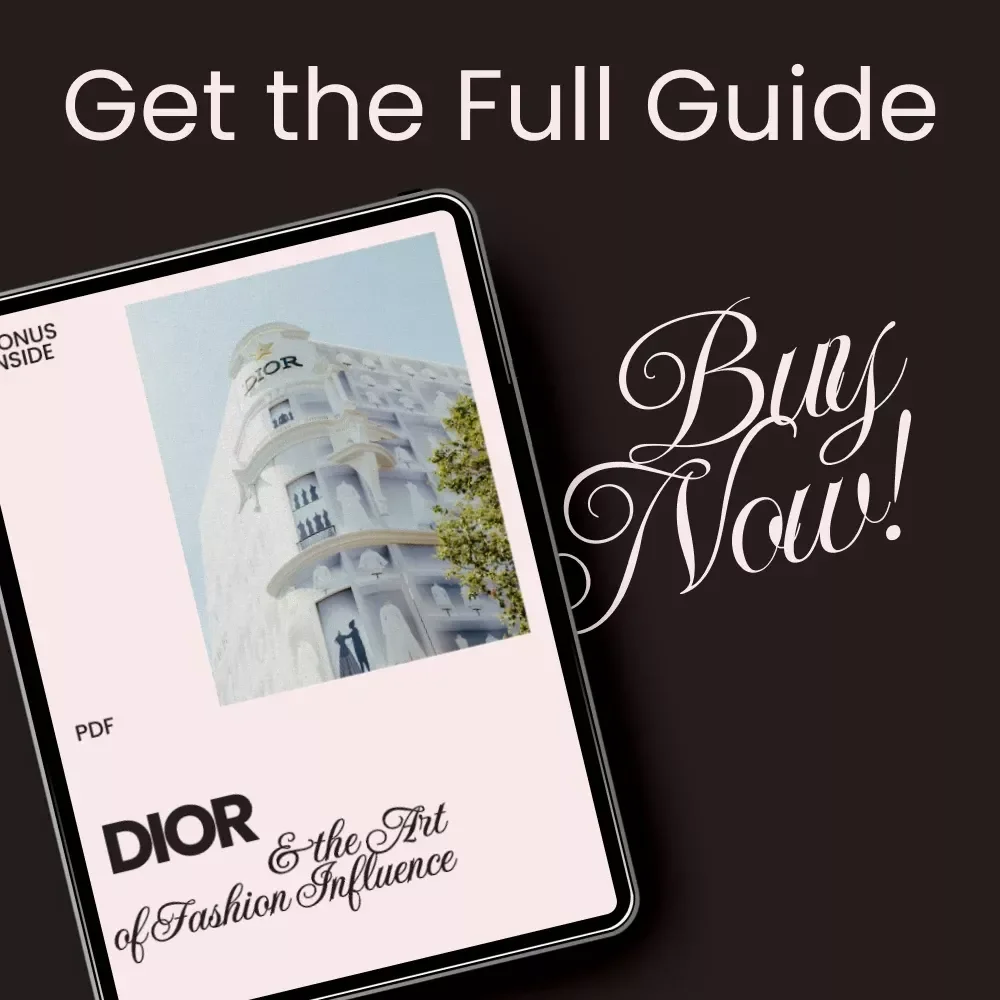 Dior & the Art of Fashion Influence Guide: Learn How Dior Shapes Fashion Choices