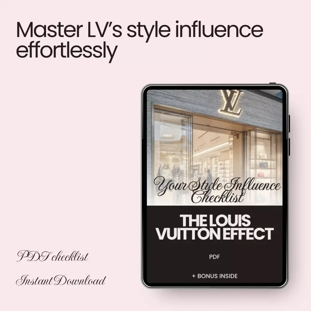 The Louis Vuitton Effect: Your Style Influence Checklist - Master How Louis Vuitton Shapes Fashion Choices