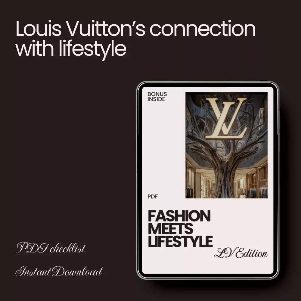 Fashion Meets Lifestyle: LV Edition – Ultimate Checklist to Unveil How Louis Vuitton Connects with Lifestyle