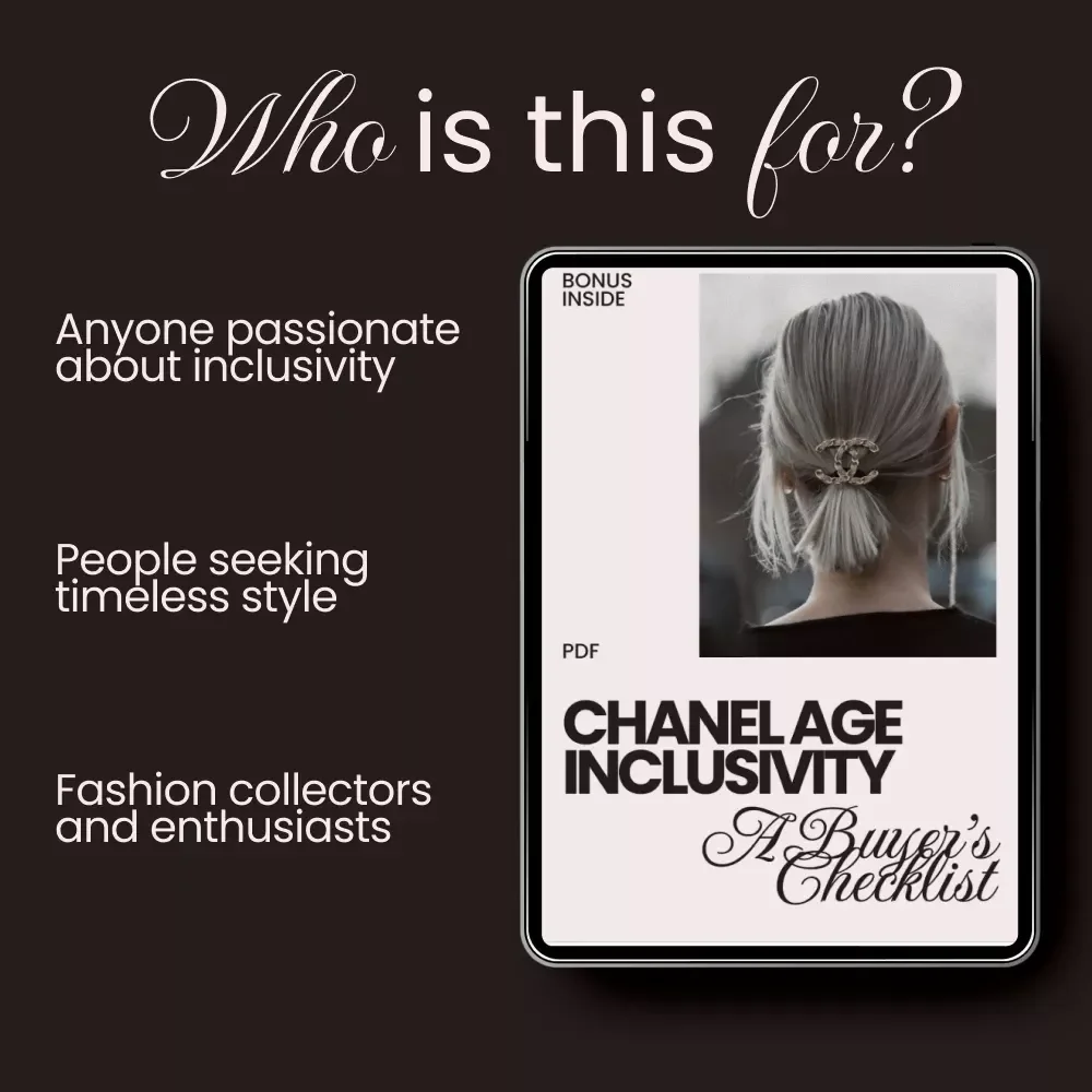 Chanel Age Inclusivity: A Buyer’s Checklist - Discover How Chanel Embraces Customers of All Ages