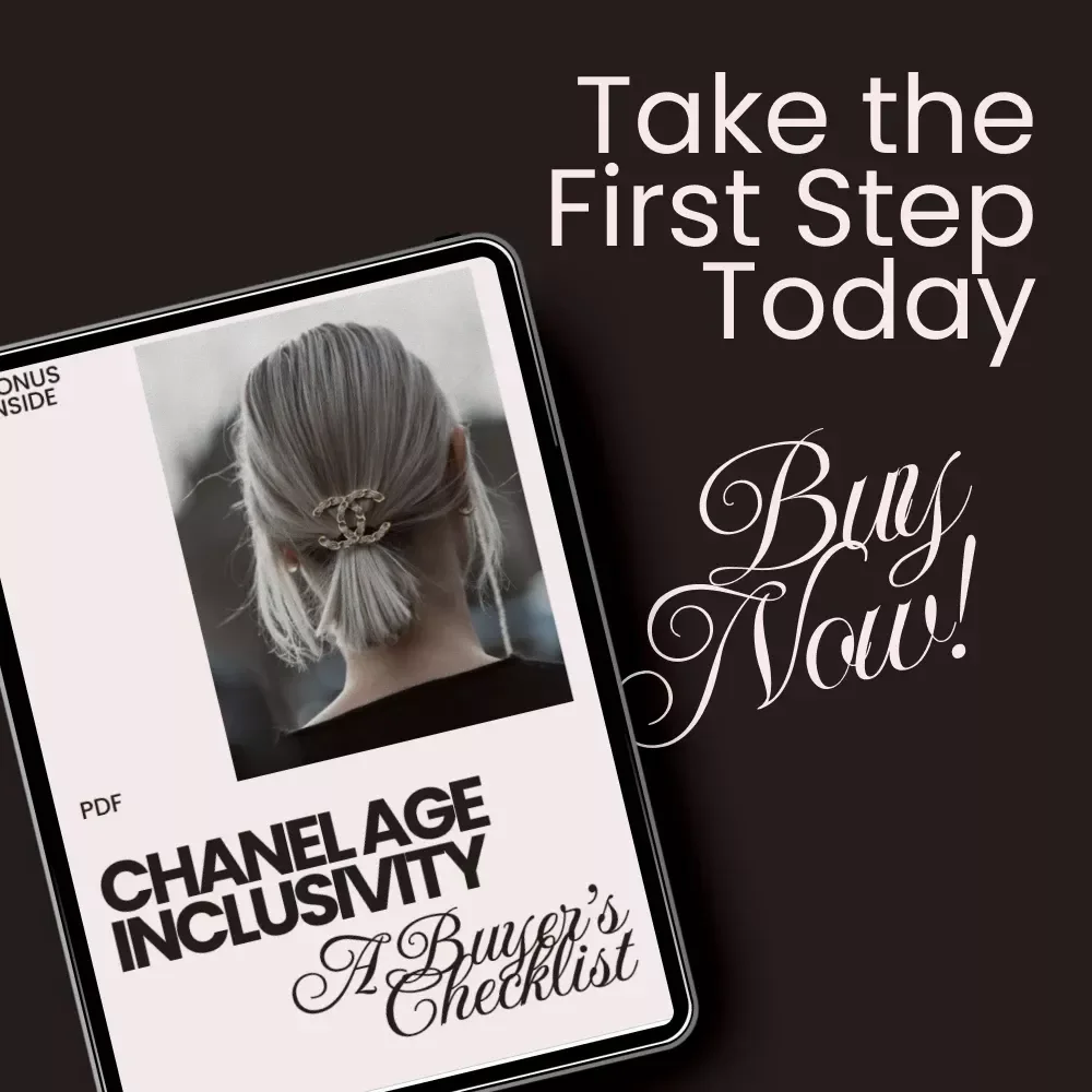 Chanel Age Inclusivity: A Buyer’s Checklist - Discover How Chanel Embraces Customers of All Ages