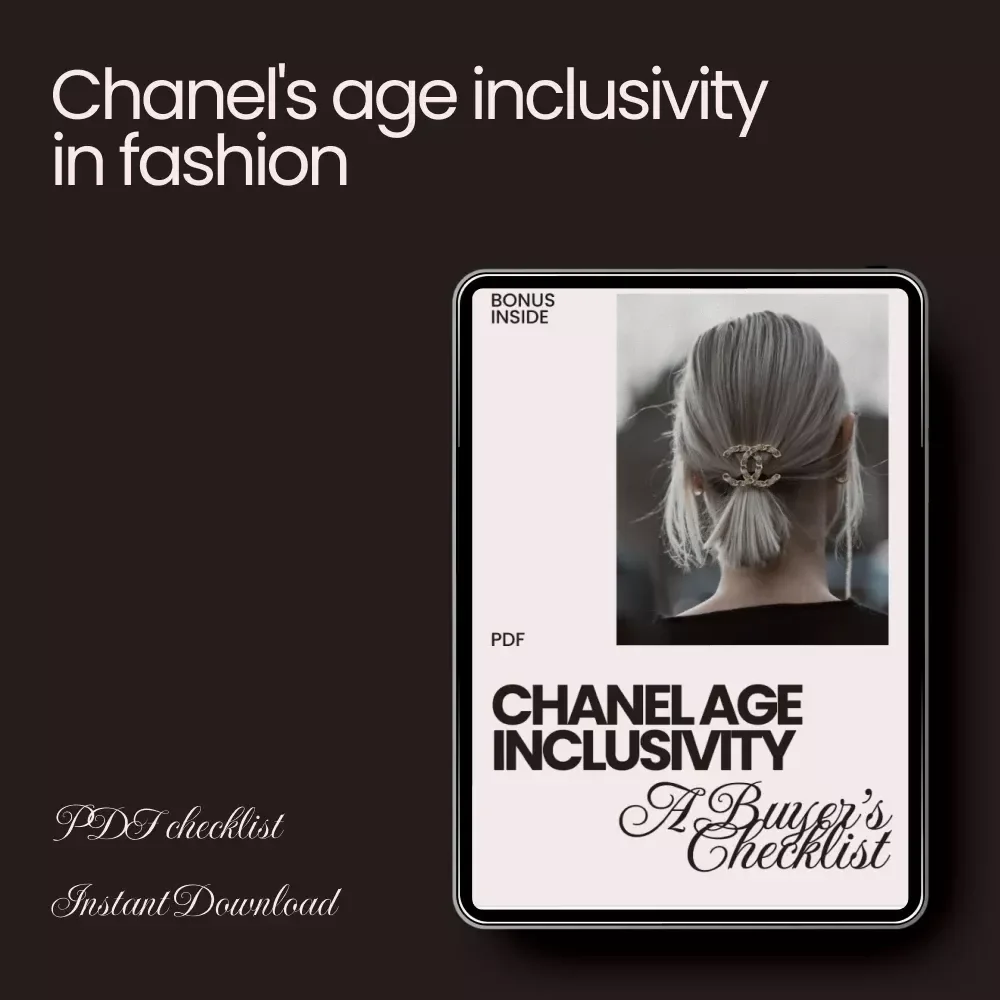 Chanel Age Inclusivity: A Buyer’s Checklist - Discover How Chanel Embraces Customers of All Ages