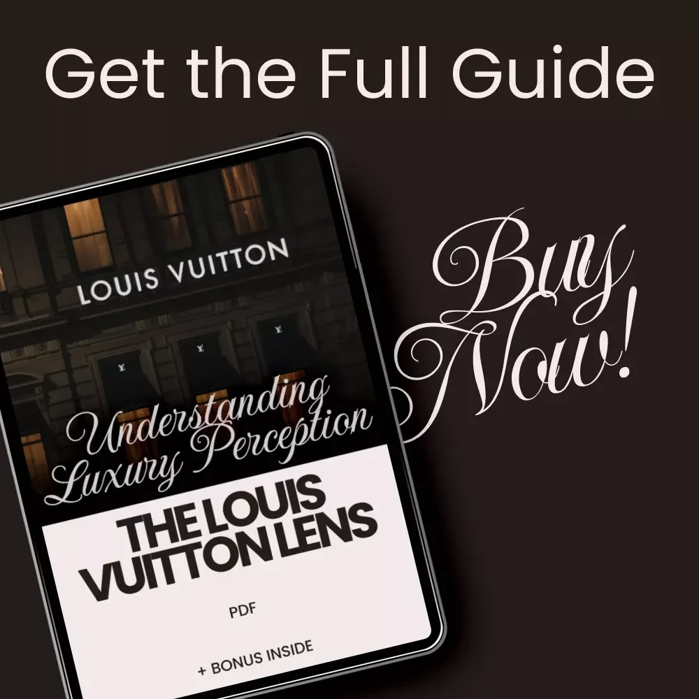 The Louis Vuitton Lens: Understanding Luxury Perception - Guide to Luxury Branding and Perception