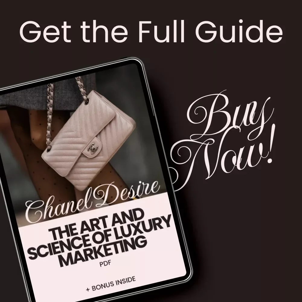 Chanel Desire: The Art and Science of Luxury Marketing – A Guide to Luxury Marketing Strategies