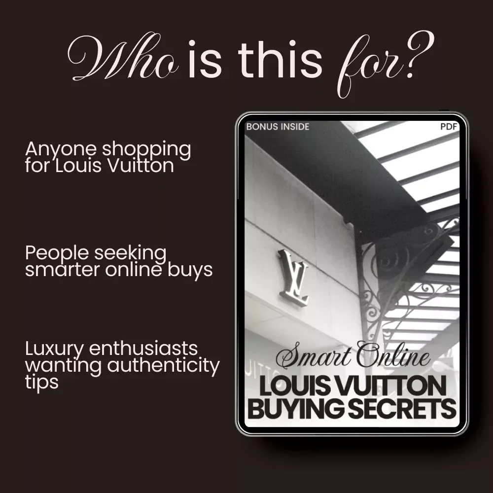 Smart Online Louis Vuitton Buying Secrets: The Ultimate Guide to Louis Vuitton Shopping Tips for Online Buyers