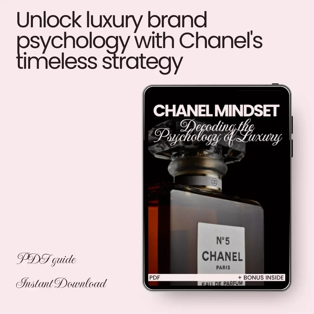 Chanel Mindset: Decoding the Psychology of Luxury – eBook Guide to Chanel Brand Psychology