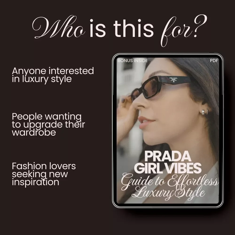 Prada Girl Vibes: Guide to Effortless Luxury Style - The Ultimate Digital Download for Aesthetic & Fashion Inspiration