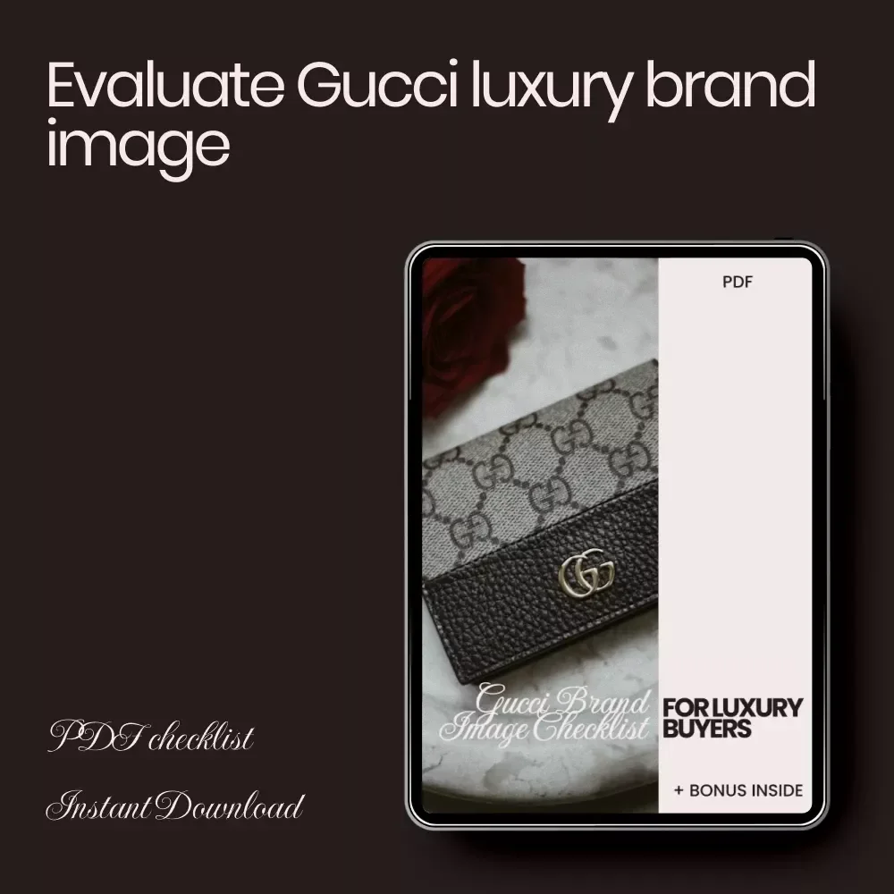 Gucci Brand Image Checklist for Luxury Buyers – Printable Gucci Brand Image for Luxury Buyers Digital Download, Luxury Fashion Evaluation Guide