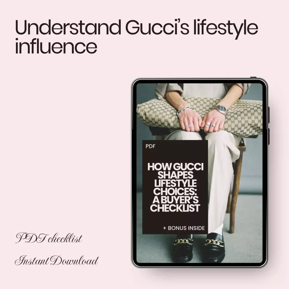 How Gucci Shapes Lifestyle Choices: A Buyer’s Checklist – Luxury Fashion Mindset Guide & Style Decision Planner Digital Download
