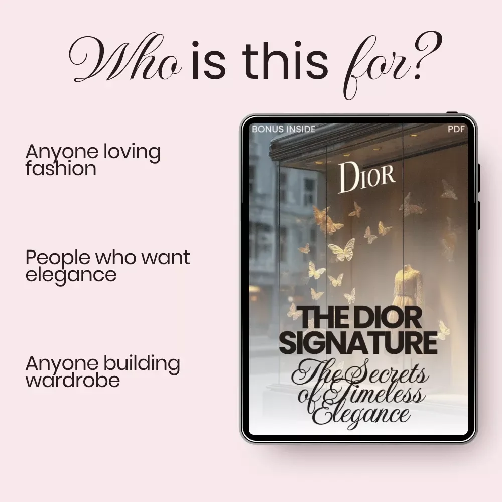 The Dior Signature: The Secrets of Timeless Elegance – Luxury Fashion Guide Explaining what makes dior style unique, Signature Silhouettes & Styling Secrets