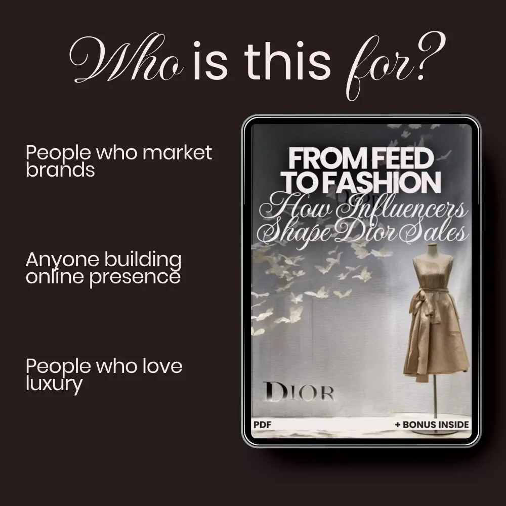 From Feed to Fashion: How Influencers Shape Dior Sales – The Ultimate Guide on how influencer style affects dior sales, Luxury Fashion Marketing Strategy eBook, Digital Download