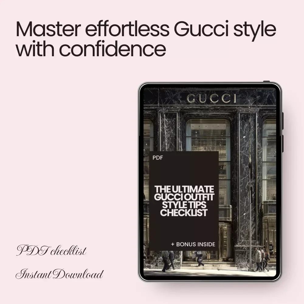 The Ultimate Gucci Outfit Style Tips Checklist – Fashion Guide for Wearing Gucci with Confidence