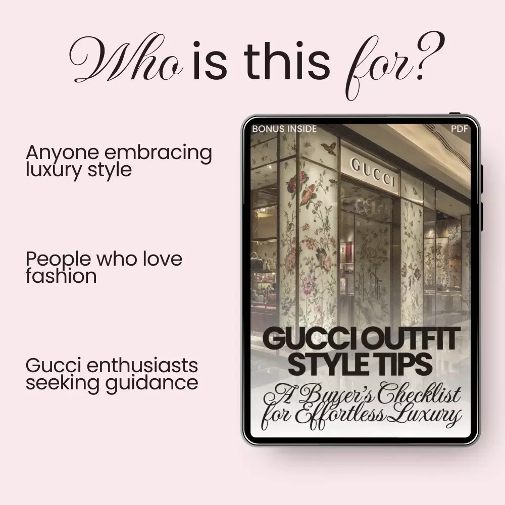 Gucci Outfit Style Tips: A Buyer’s Checklist for Effortless Luxury - Digital Download