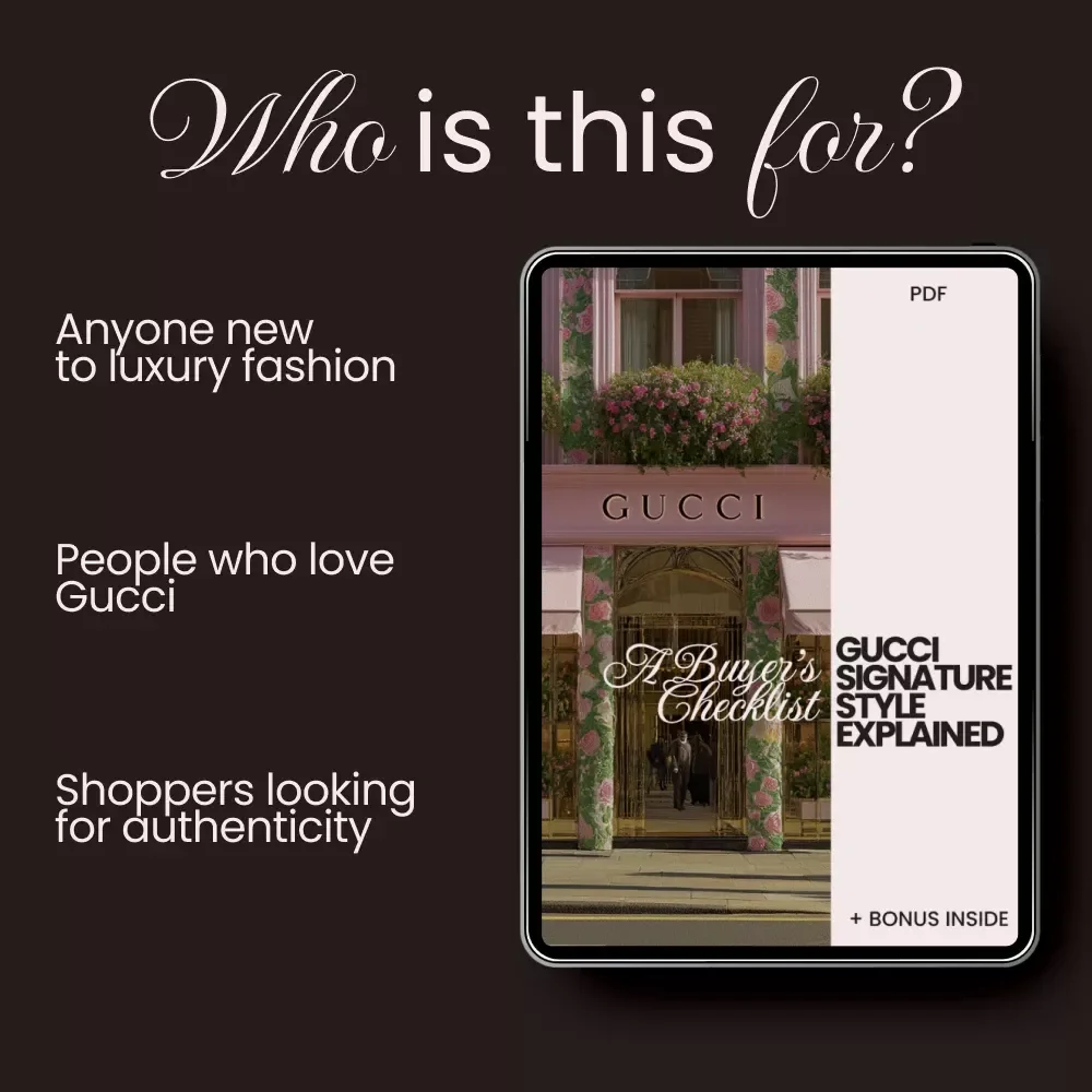 Gucci Signature Style Explained – A Buyer’s Checklist – Identify Authentic Gucci Pieces