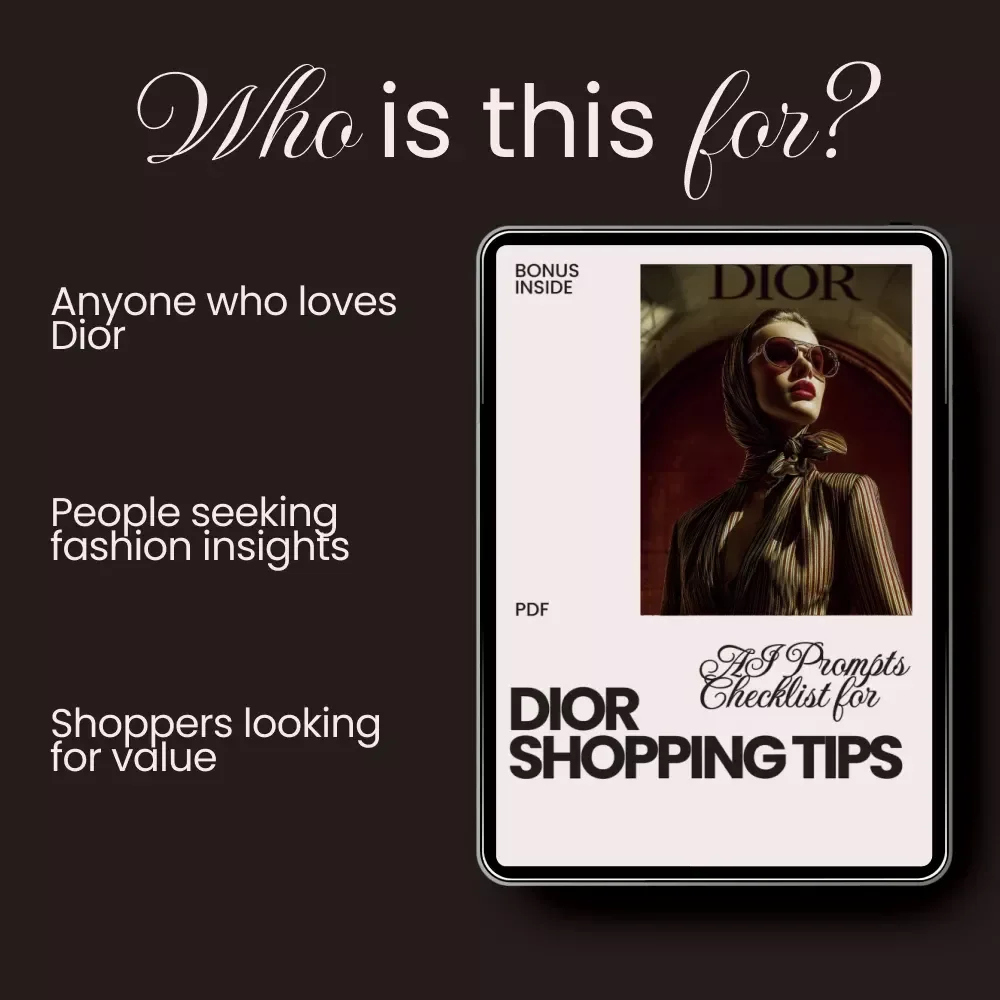 AI Prompts Checklist for Dior Shopping Tips - The Ultimate Guide to Smarter Dior Shopping
