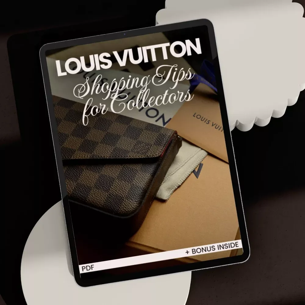 Louis Vuitton Shopping Tips for Collectors: Expert Checklist for Smart Buying