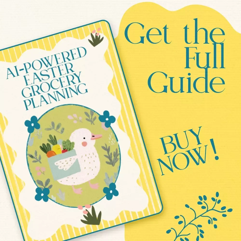 AI-Powered Easter Grocery Planning – Digital Guide to use ai to prepare grocery list for easter | Smart Holiday Meal Prep & Printable Checklist