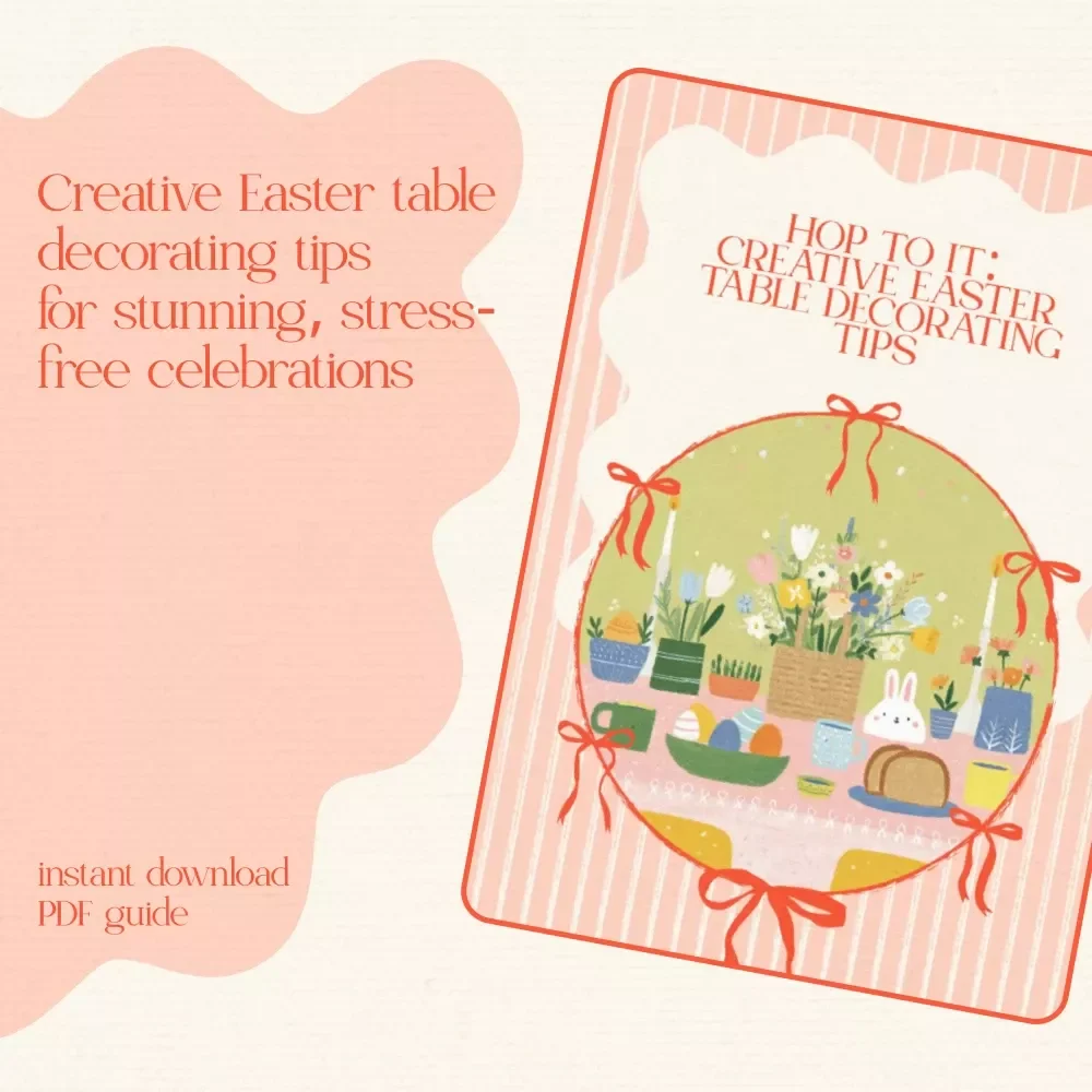 Hop to It: Creative Easter Table Decorating Tips – Easter Table Decorating Tips eBook, DIY Spring Tablescape Guide, Holiday Hosting Checklist Digital Download