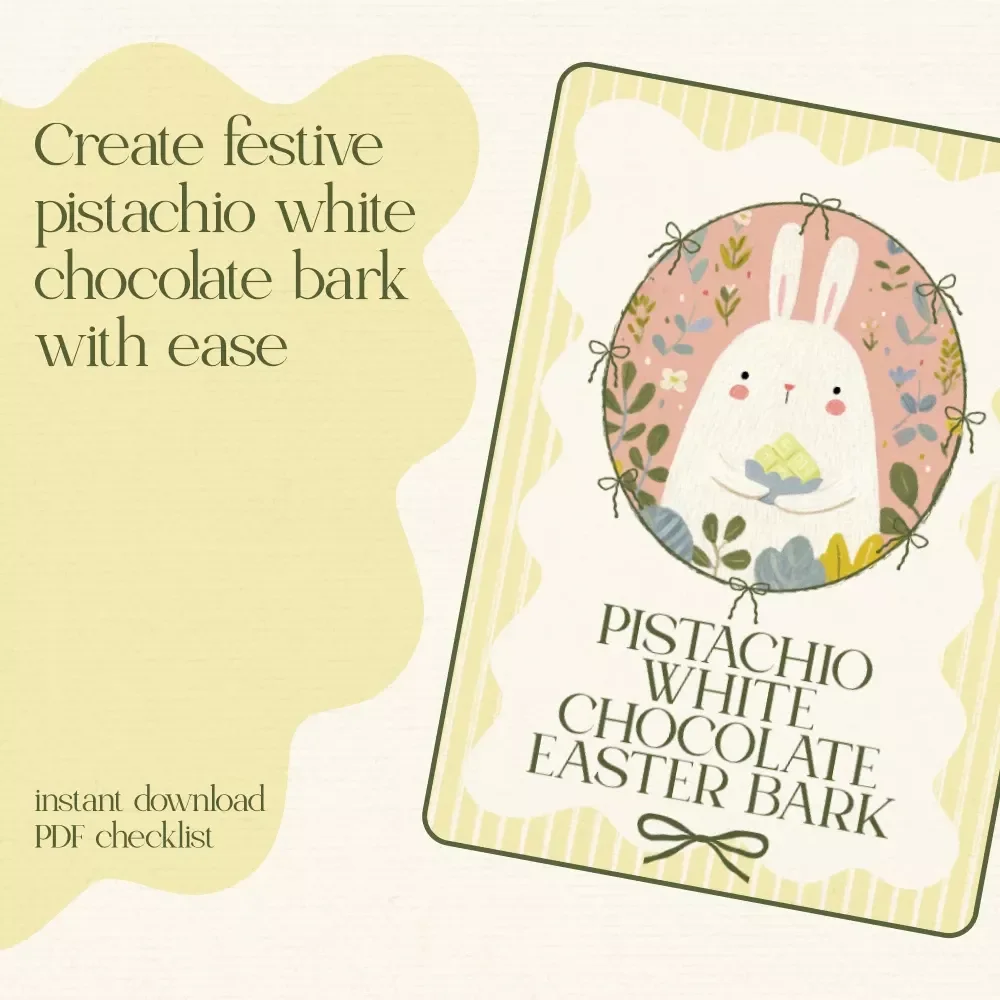 Pistachio White Chocolate Easter Bark Checklist - Create Your Delicious Festive Treat