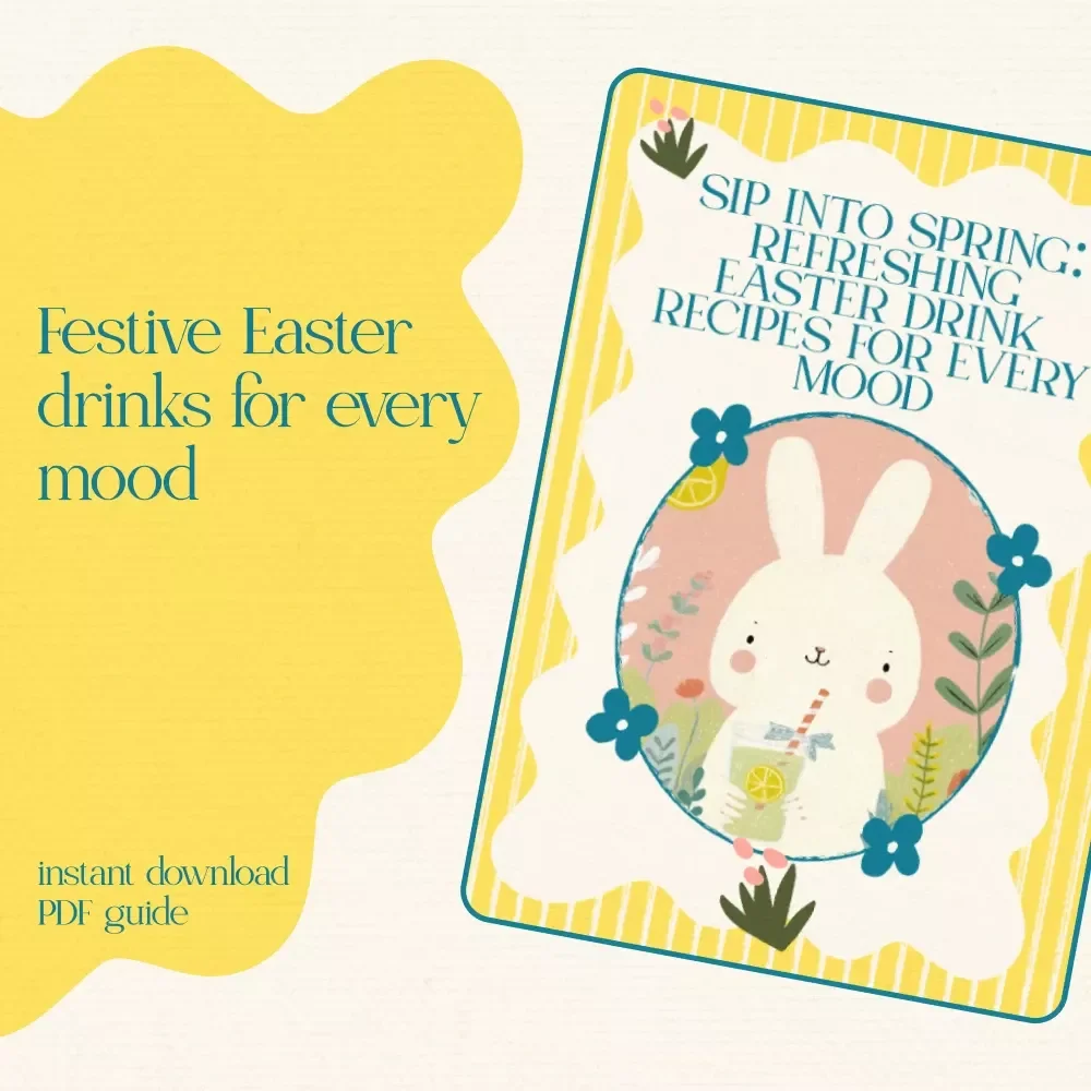 Sip Into Spring: Refreshing Easter Drink Recipes for Every Mood – Festive easter spring drink recipes eBook for Brunch, Parties & DIY Drink Stations