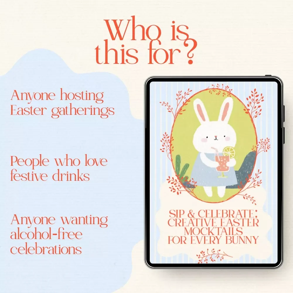Sip & Celebrate: Creative Easter Mocktails for Every Bunny – Festive Guide with Easter Mocktail Recipes Ideas for Brunch, Parties & Family Gatherings (Digital Download)