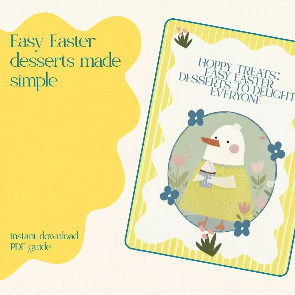 Hoppy Treats: Easy Easter Desserts to Delight Everyone – Easy Easter Dessert Recipes eBook, Festive Holiday Baking Guide, Printable Digital Download for Family Celebrations