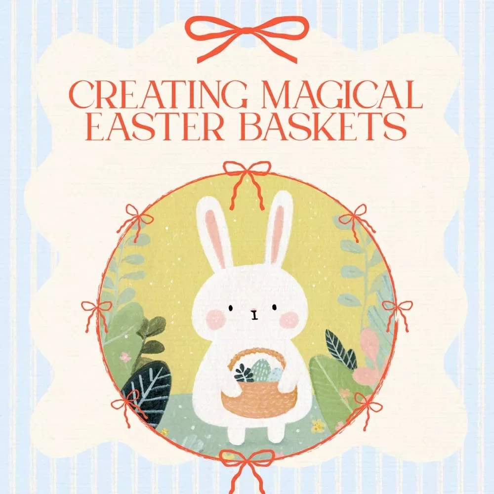 Creating Magical Easter Baskets from Grocery Store Finds – Guide to Making Easter Baskets from Grocery Store Items