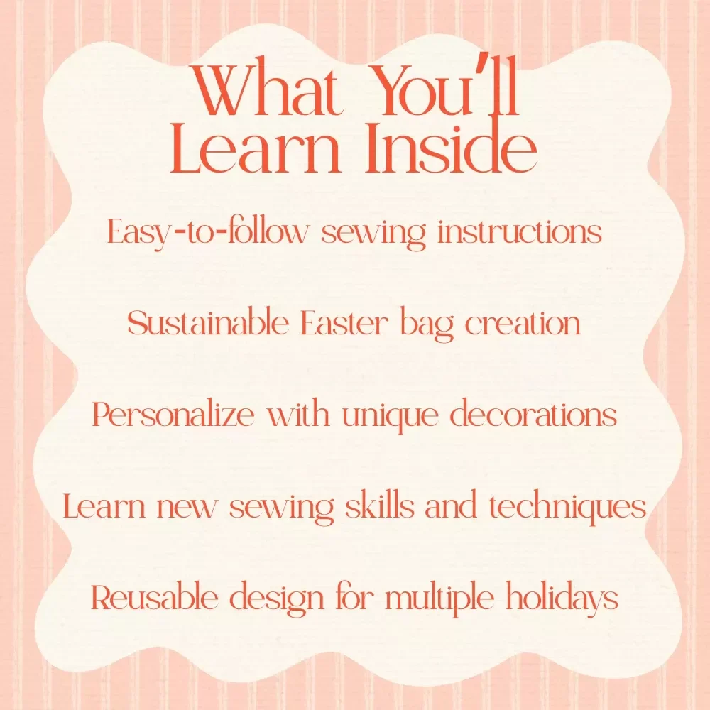 Reusable Cloth Easter Bag Guide – How to Sew Your Own Easter Basket with Easy-to-Follow Steps