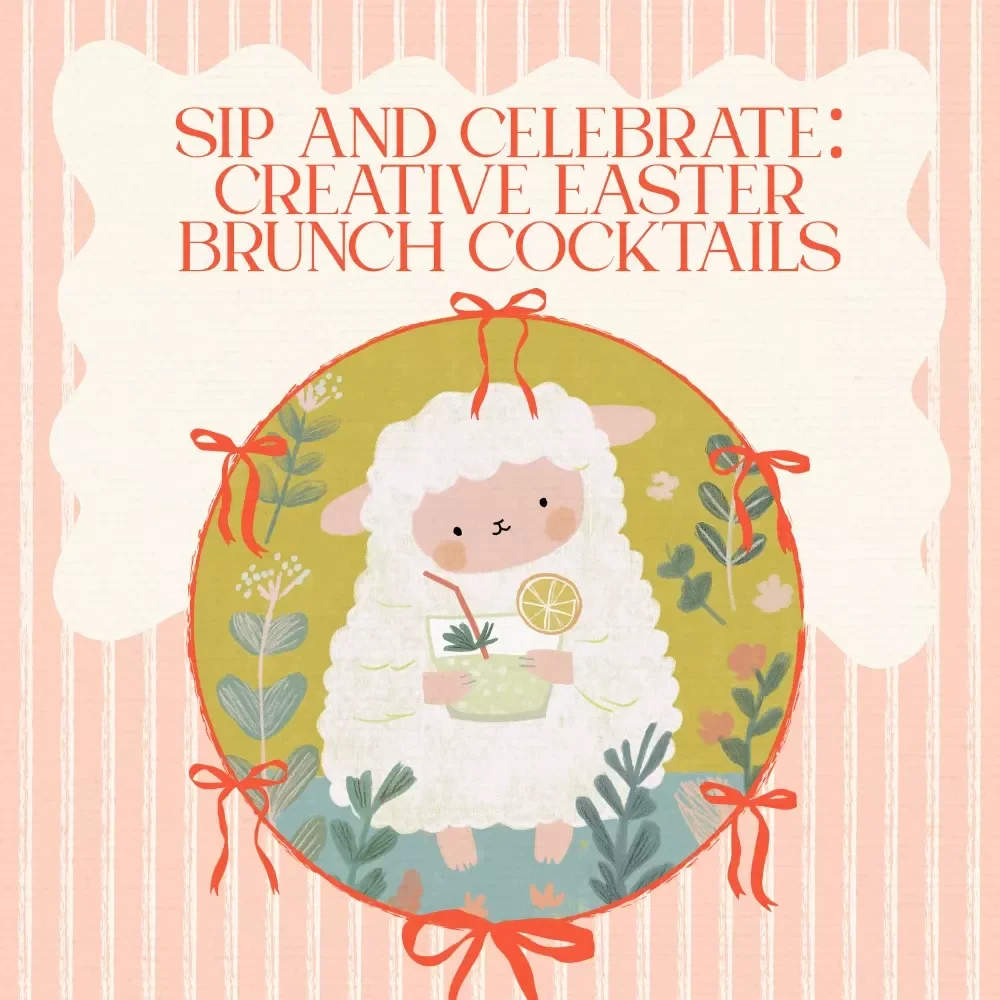 Sip & Celebrate: Creative Easter Brunch Cocktails – Festive Guide Packed with Easter Brunch Cocktail Ideas, Hosting Tips & AI-Inspired Drink Recipes (Digital Download)