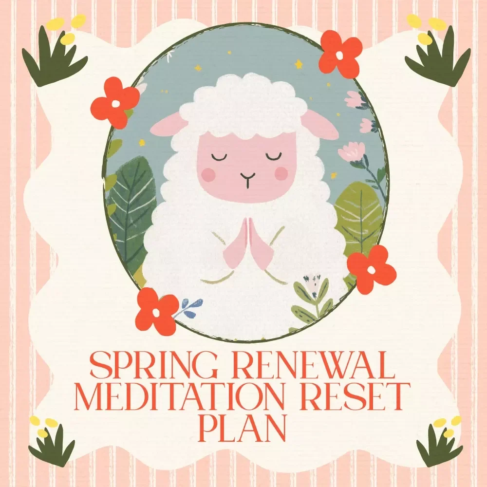 Spring Renewal Meditation Reset Plan - Easter-Themed Digital Checklist for Growth and Focus