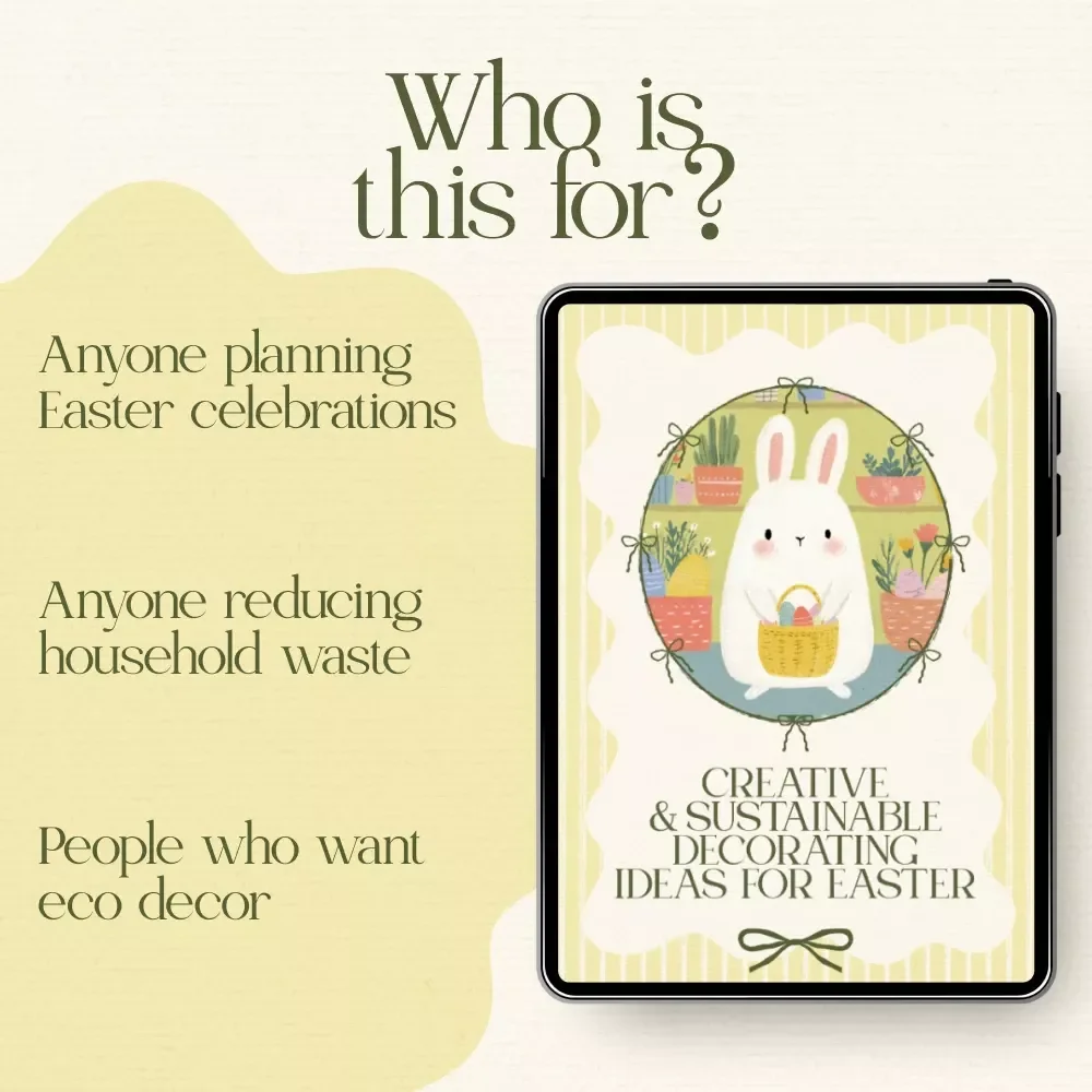 Creative & Sustainable Decorating Ideas for Easter – A Complete Guide to Sustainable Easter Decorating Ideas, DIY Eco-Friendly Crafts & Stylish Green Home Styling