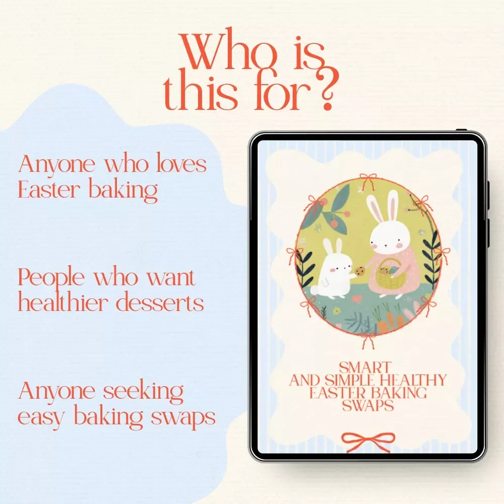 Smart and Simple Healthy Easter Baking Swaps - Easy & Festive Easter Treats with Healthy Substitutions